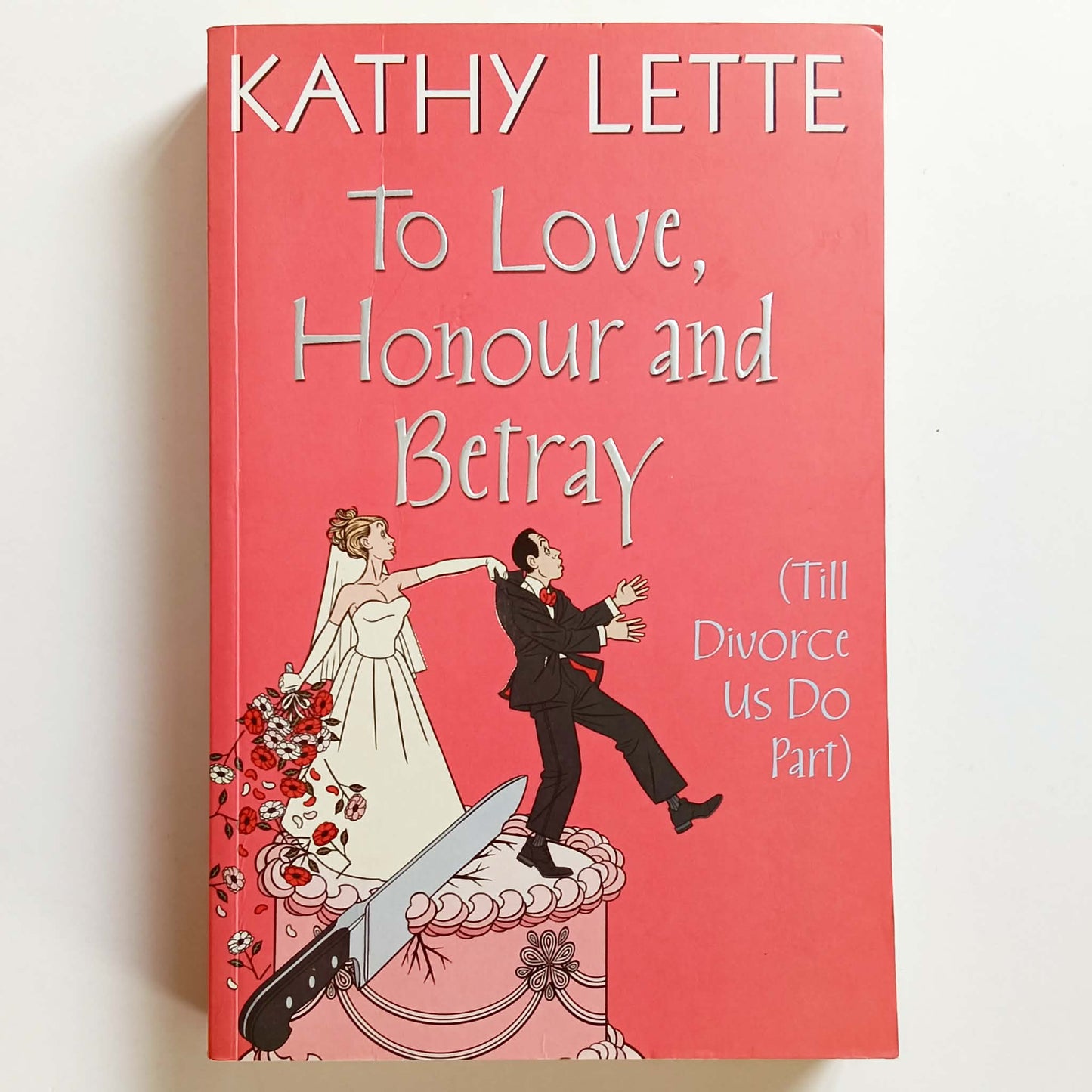 To Love, Honour, and Betray