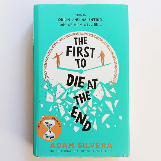 The First To Die At The End